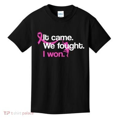 It Came We Fought I Won Breast Cancer Kids T-Shirt