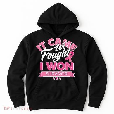 It Came We Fought I Won Breast Cancer Survivor Hoodie