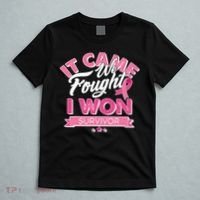 It Came We Fought I Won Breast Cancer Survivor T-Shirt thumb 5