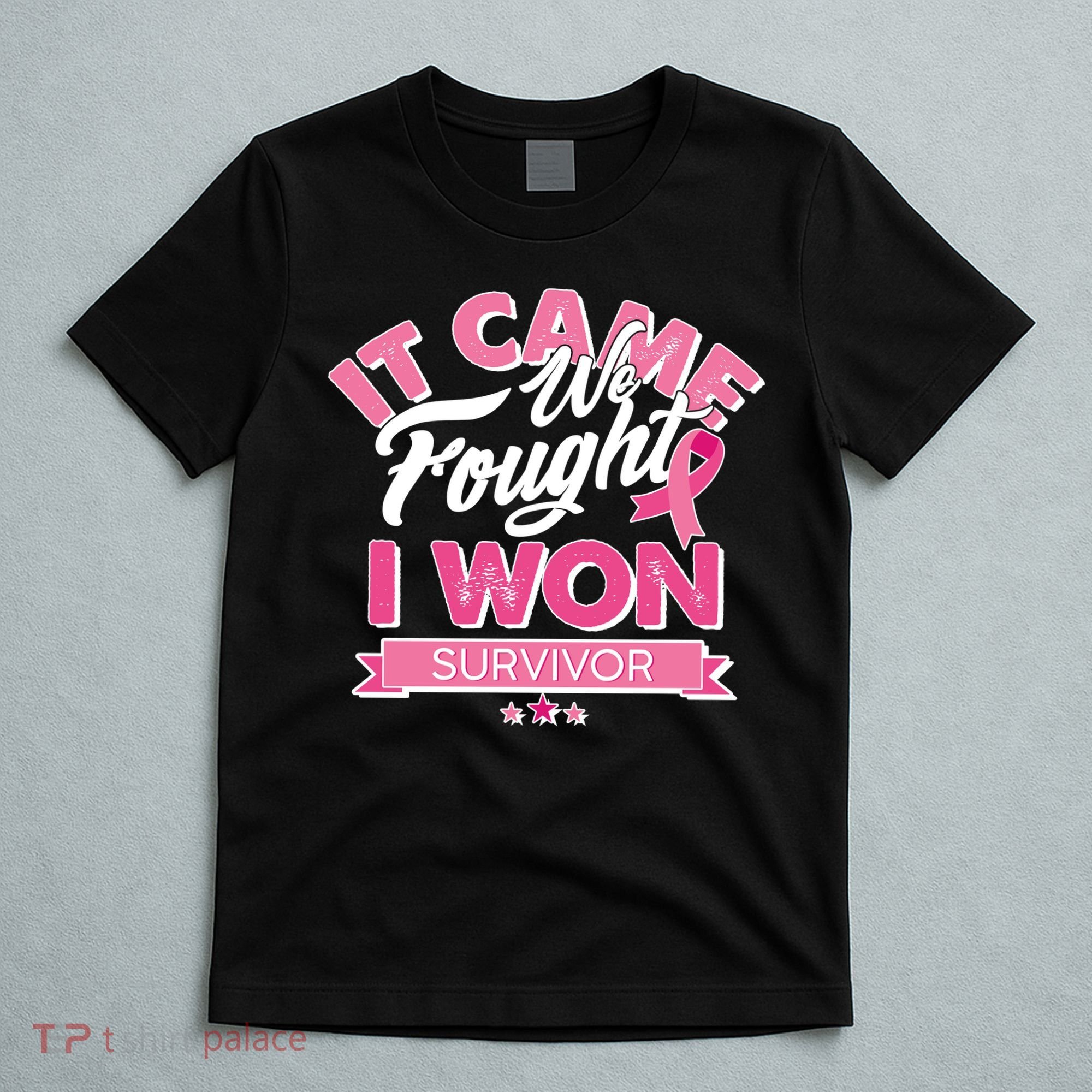 It Came We Fought I Won Breast Cancer Survivor T-Shirt