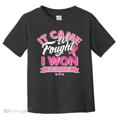 It Came We Fought I Won Breast Cancer Survivor Toddler T-Shirt