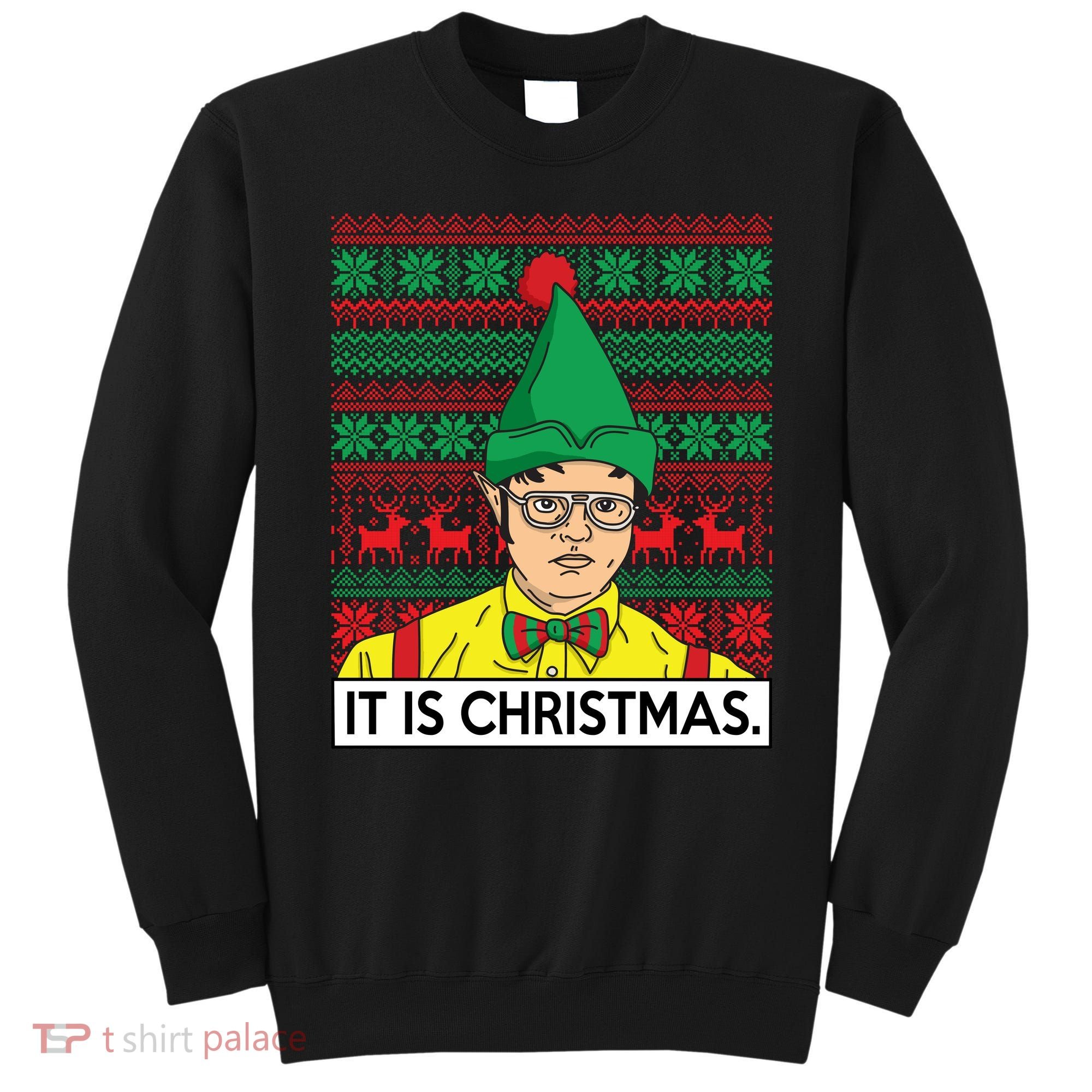 It Is Christmas Ugly Christmas Sweater Funny Sweatshirt