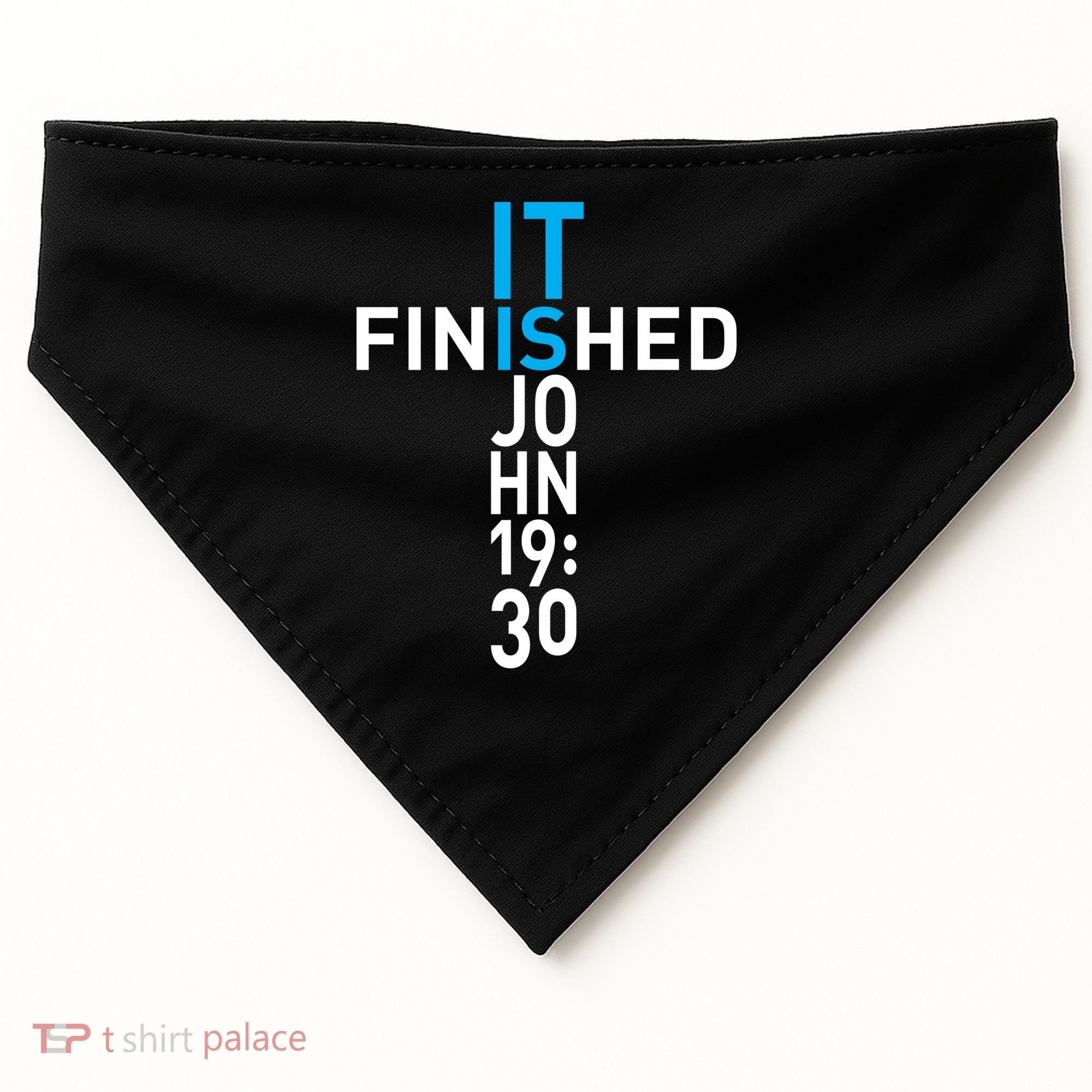 It Is Finished John 19:30 USA-Made Doggie Bandana