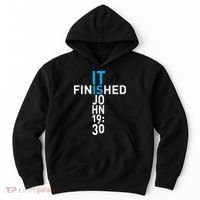 It Is Finished John 19:30 Hoodie thumb 0