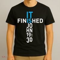 It Is Finished John 19:30 T-Shirt thumb 3