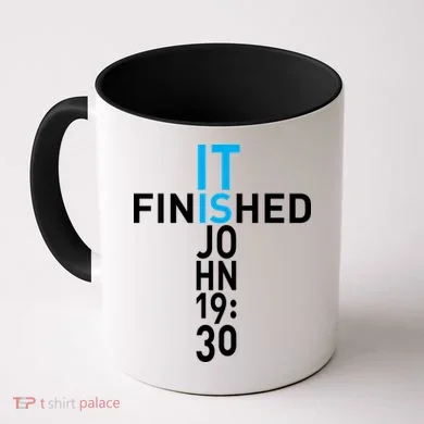 It Is Finished John 19:30 Coffee Mug