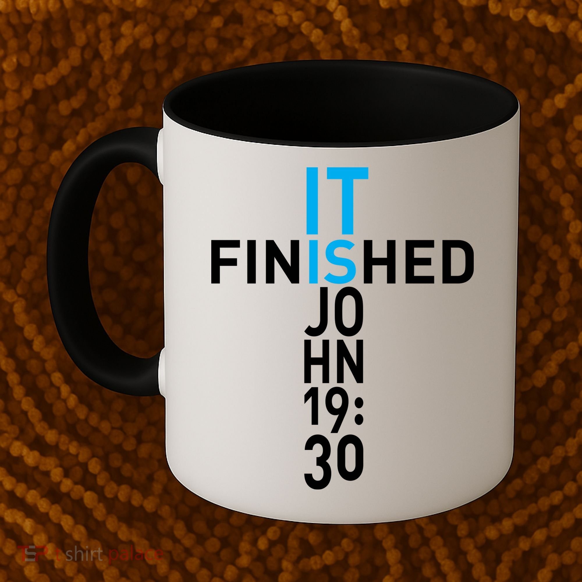 It Is Finished John 19:30 Coffee Mug