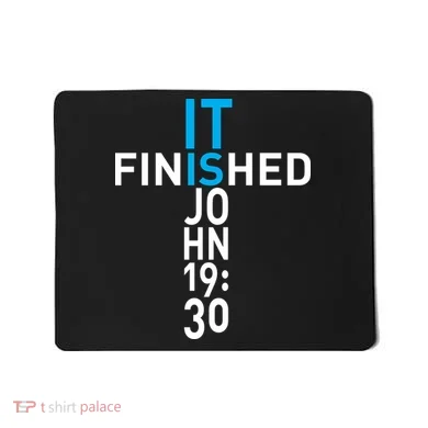 It Is Finished John 19:30 Mousepad