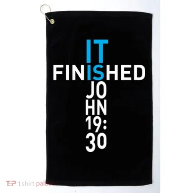 It Is Finished John 19:30 Golf Towel