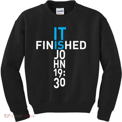 It Is Finished John 19:30 Kids Sweatshirt