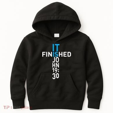 It Is Finished John 19:30 Kids Hoodie