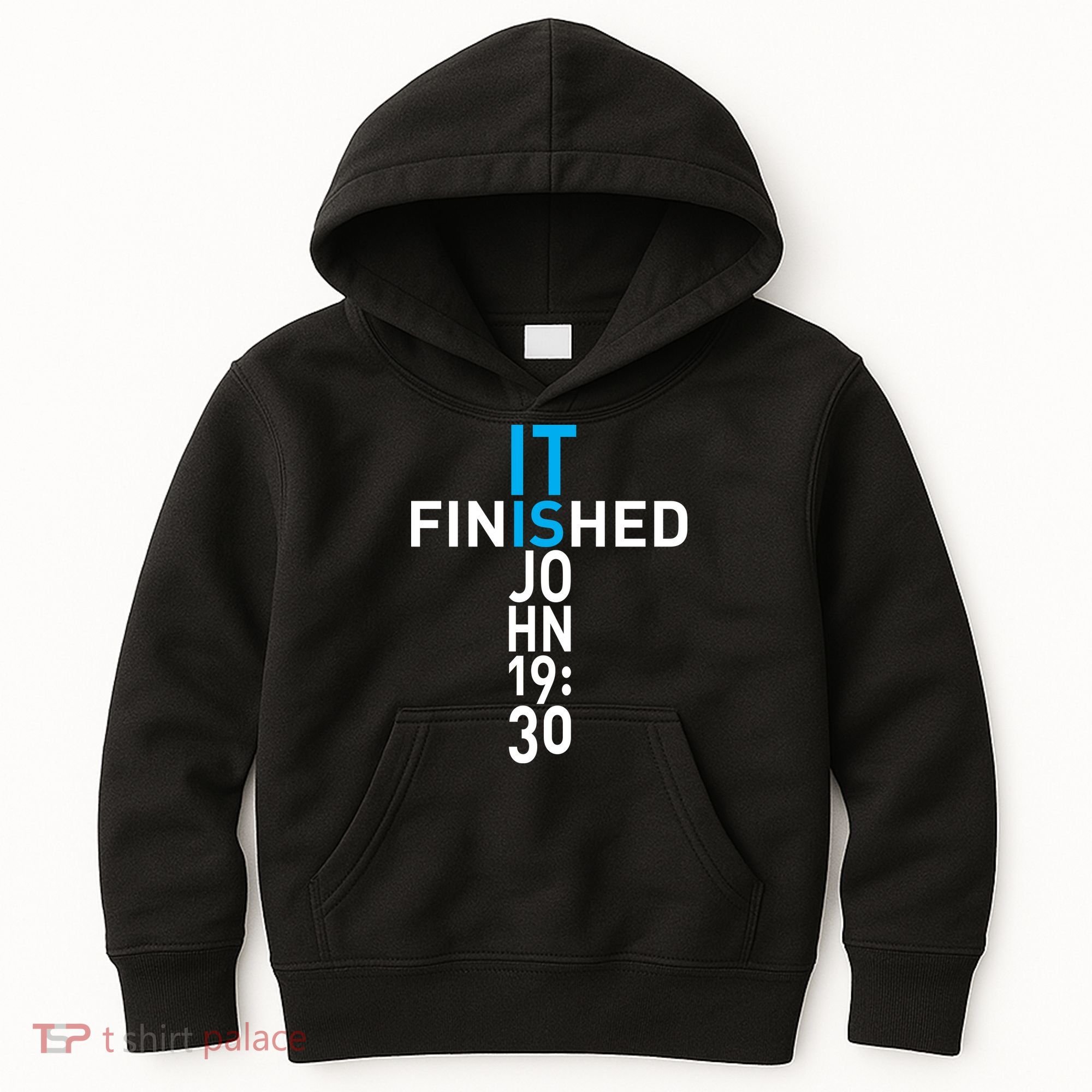 It Is Finished John 19:30 Kids Hoodie