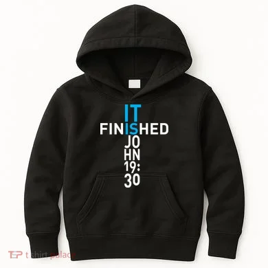 It Is Finished John 19:30 Kids Hoodie