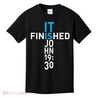 It Is Finished John 19:30 Kids T-Shirt thumb 0