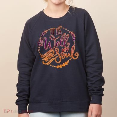 It Is Well With My Soul Women's Sweatshirt