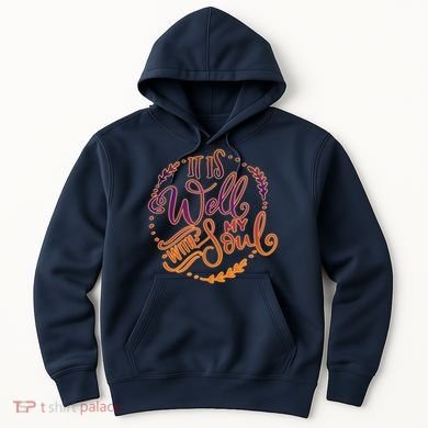 It Is Well With My Soul Hoodie