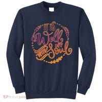 It Is Well With My Soul Sweatshirt thumb 0