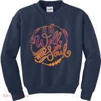 It Is Well With My Soul Kids Sweatshirt thumb 0