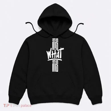 It Is What It Is Cool Style Hoodie
