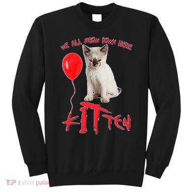 IT Kitten We All Meow Down Here Funny Halloween Sweatshirt