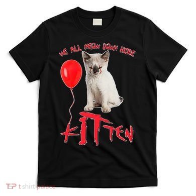 IT Kitten We All Meow Down Here Funny Halloween T-Shirt