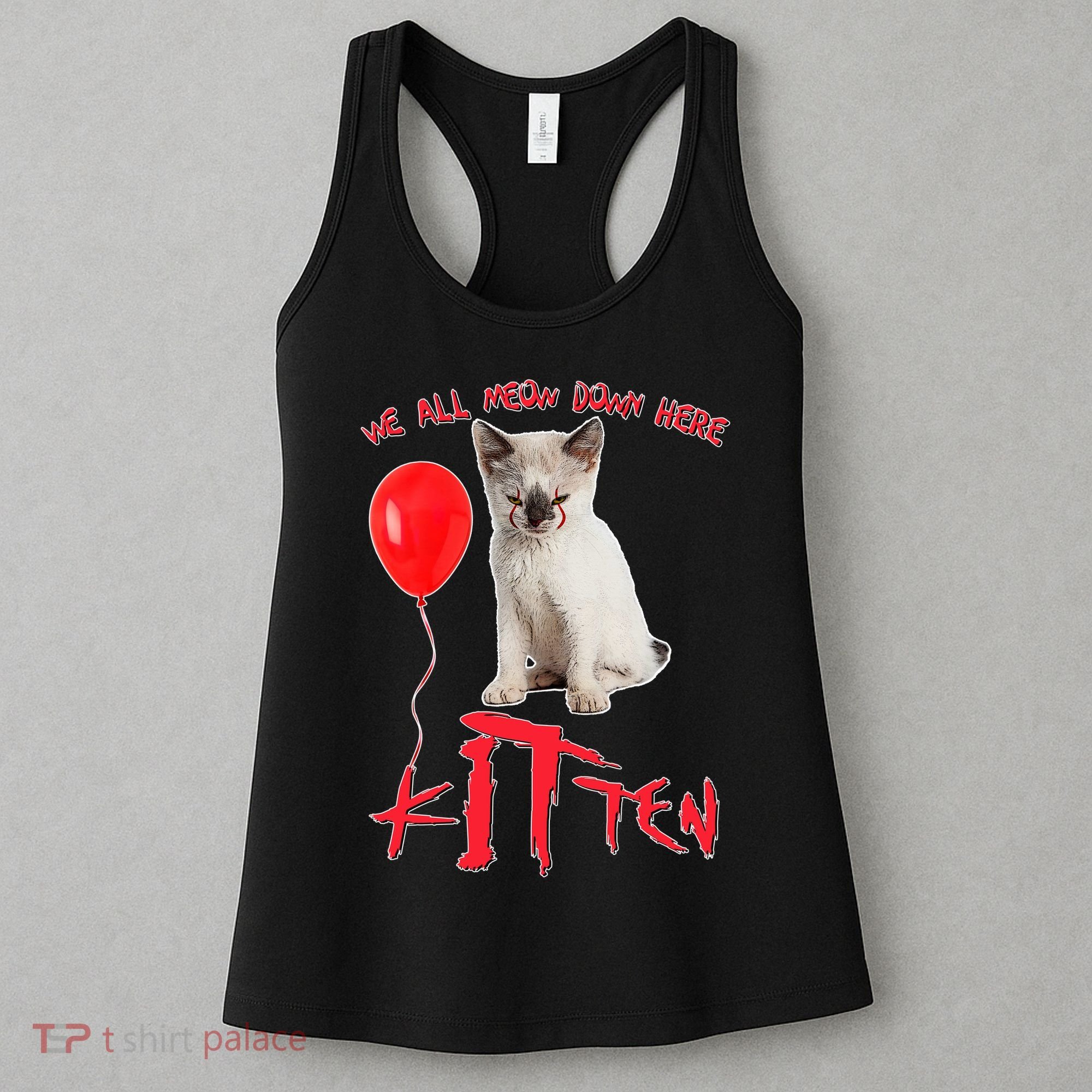 IT Kitten We All Meow Down Here Funny Halloween Women's Tank Top