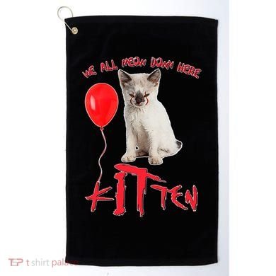 IT Kitten We All Meow Down Here Funny Halloween Golf Towel