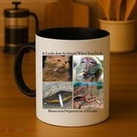 It Looks Just As Stupid When You Do It Coffee Mug thumb 4