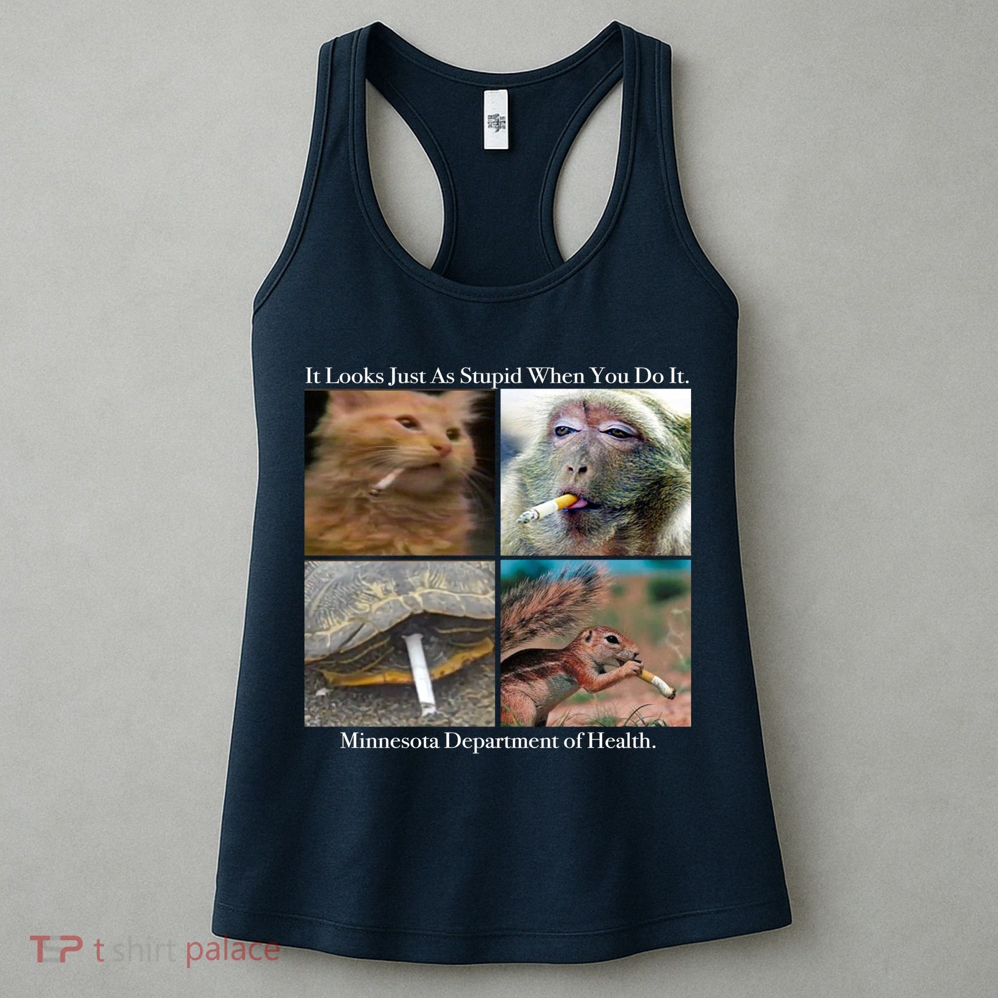 It Looks Just As Stupid When You Do It Women's Tank Top
