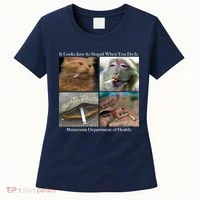 It Looks Just As Stupid When You Do It Women's T-Shirt thumb 0