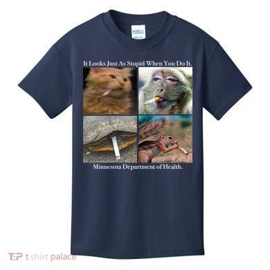 It Looks Just As Stupid When You Do It Kids T-Shirt