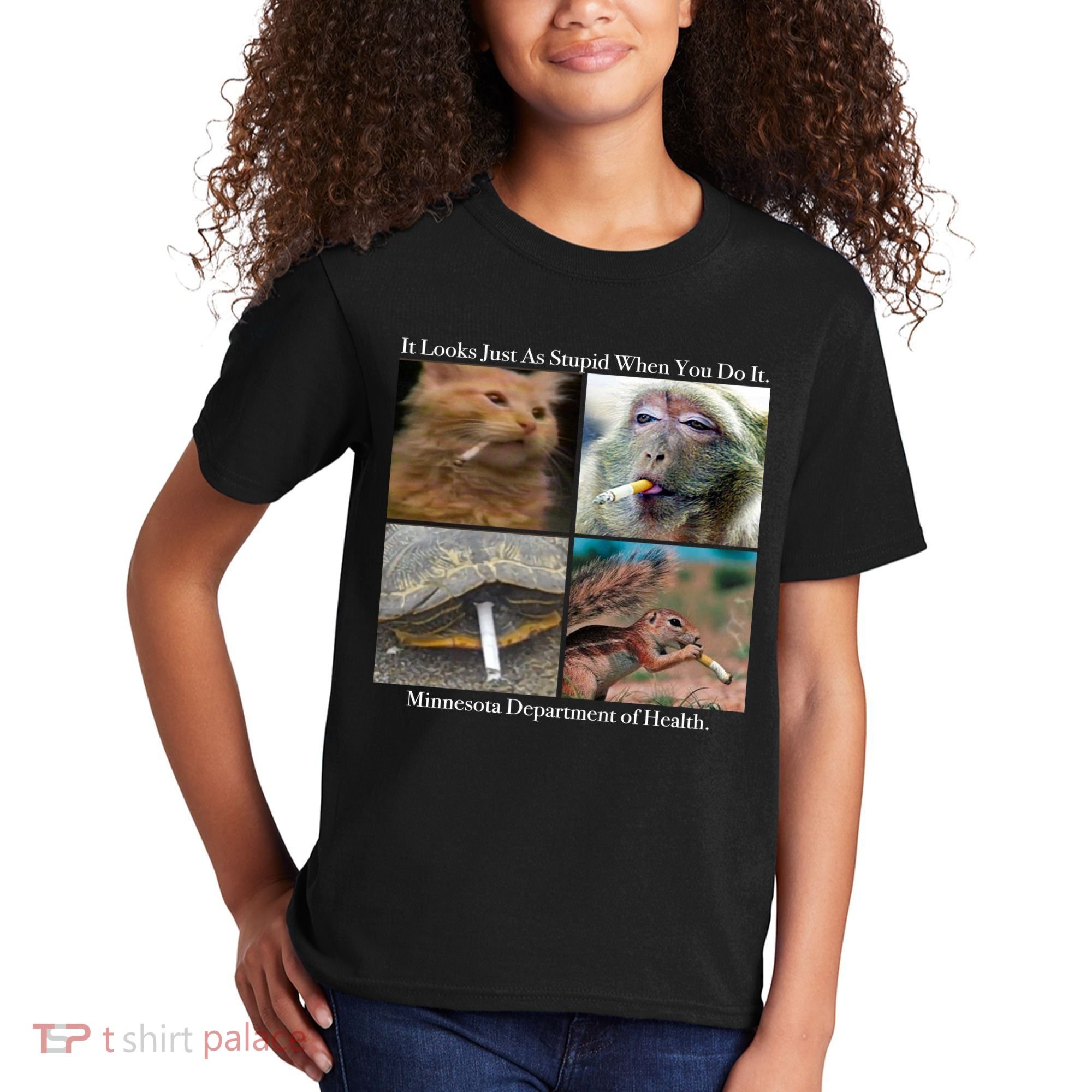 It Looks Just As Stupid When You Do It Kids T-Shirt