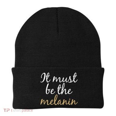 It Must be The Melanin Beanie