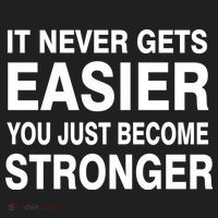 It Never Gets Easier You Just Become Stronger Hat thumb 2