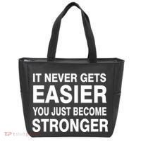 It Never Gets Easier You Just Become Stronger Tote Bag thumb 0