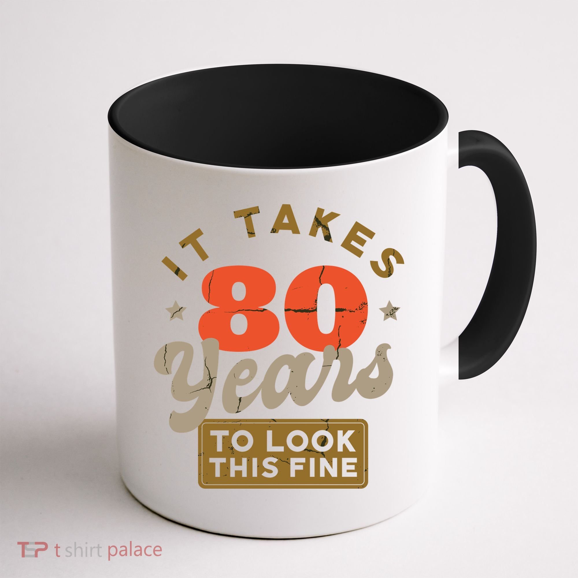 It Takes 80 Years To Look This Fine Coffee Mug