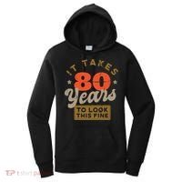 It Takes 80 Years To Look This Fine Women's Hoodie thumb 0