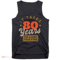 It Takes 80 Years To Look This Fine Tank Top thumb 0