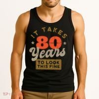 It Takes 80 Years To Look This Fine Tank Top thumb 3