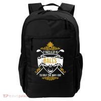It Takes A Lot Of Balls Funny Golf Backpack thumb 0