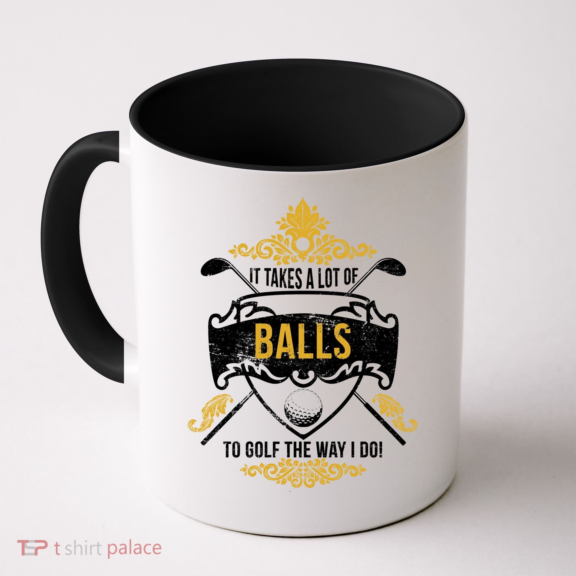 It Takes A Lot Of Balls Funny Golf Coffee Mug