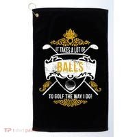 It Takes A Lot Of Balls Funny Golf Golf Towel thumb 0