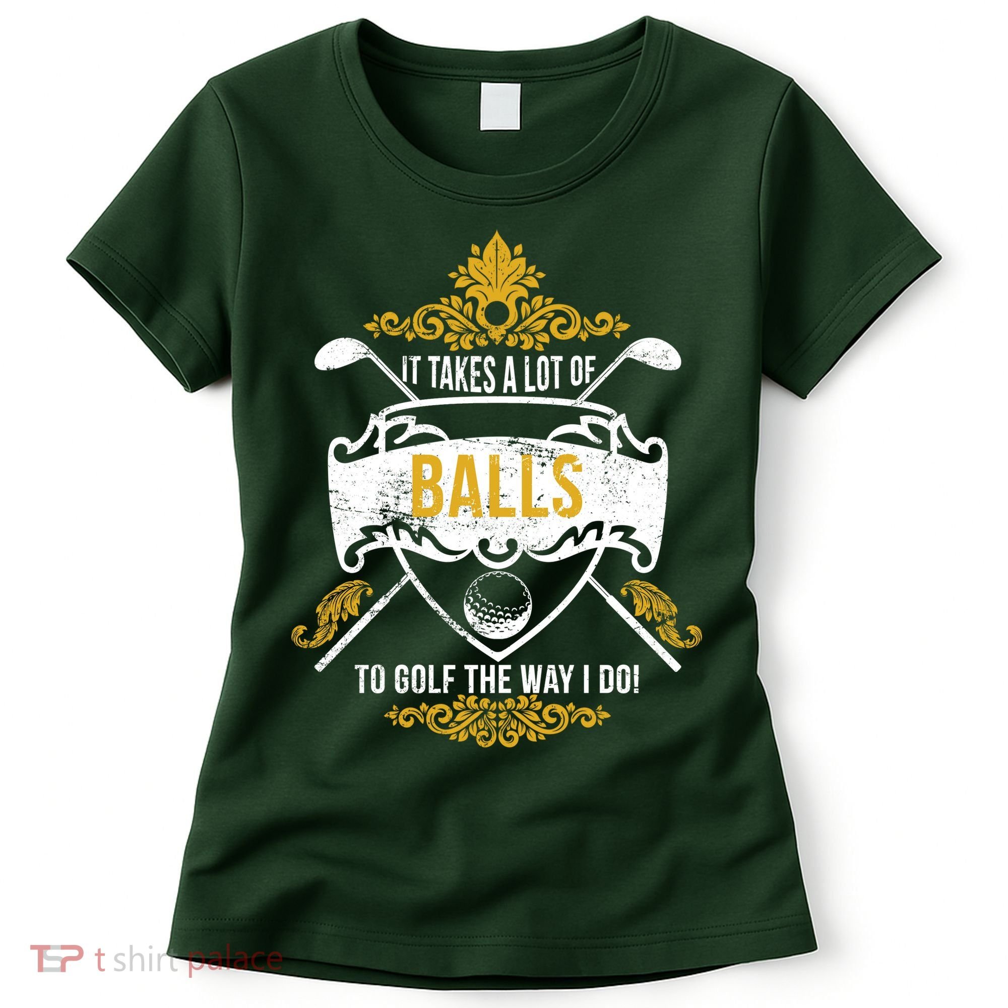 It Takes A Lot Of Balls Funny Golf Women's T-Shirt
