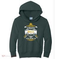 It Takes A Lot Of Balls Funny Golf Kids Hoodie thumb 0