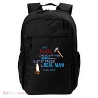 It Takes A Real Man To Be A Tool Dad  Backpack thumb 0