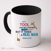 It Takes A Real Man To Be A Tool Dad  Coffee Mug thumb 0