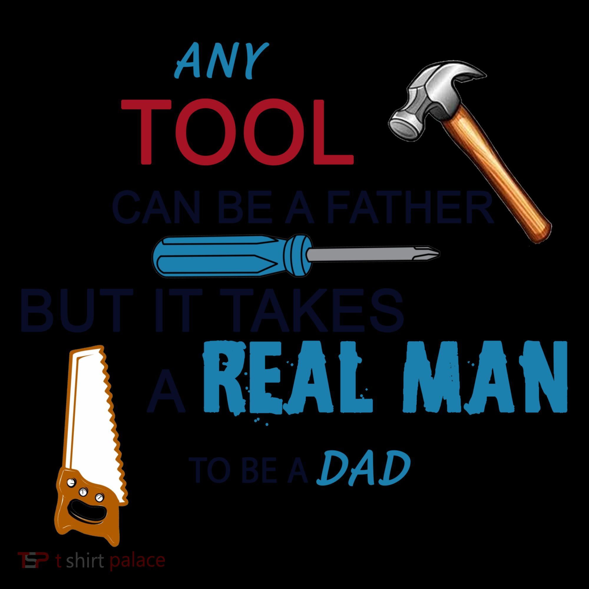 It Takes A Real Man To Be A Tool Dad  Coffee Mug