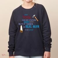 It Takes A Real Man To Be A Tool Dad  Women's Sweatshirt thumb 0