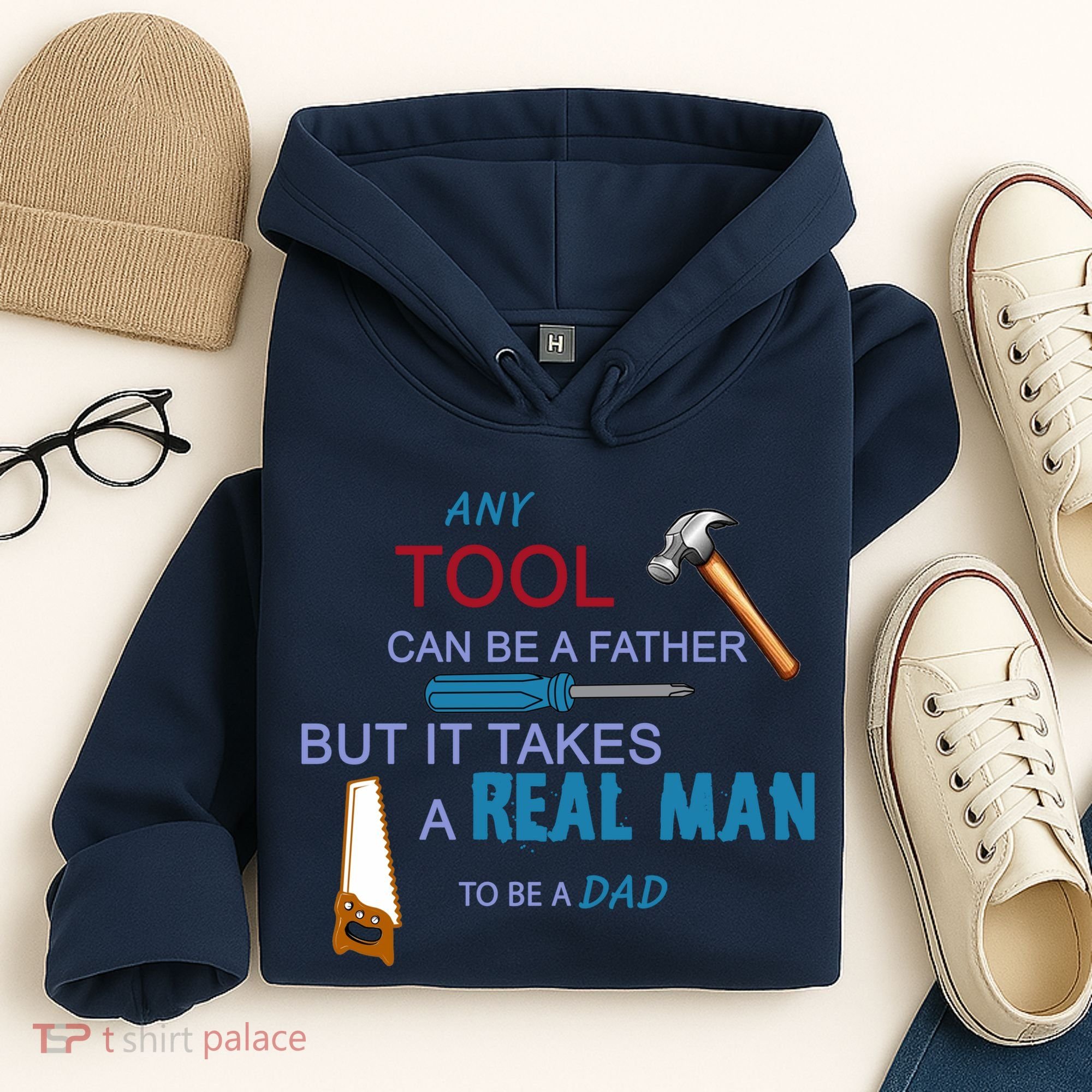 It Takes A Real Man To Be A Tool Dad  Hoodie
