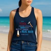 It Takes A Real Man To Be A Tool Dad  Women's Tank Top thumb 2